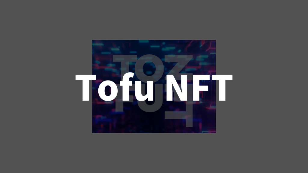 Tofu NFT